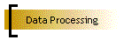 Data Processing