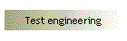 Test engineering